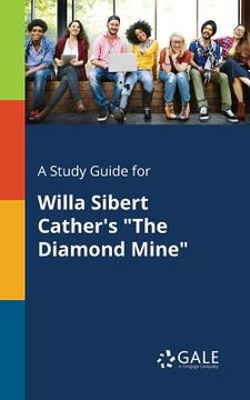 portada A Study Guide for Willa Sibert Cather's "The Diamond Mine" (en Inglés)