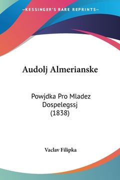 portada Audolj Almerianske: Powjdka Pro Mladez Dospelegssj (1838)