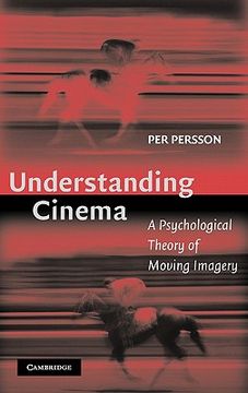 portada Understanding Cinema Hardback: A Psychological Theory of Moving Imagery (en Inglés)