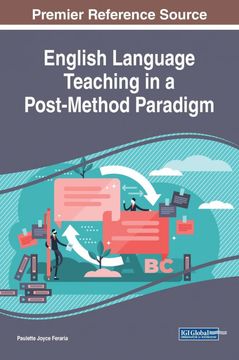 portada English Language Teaching in a Post-Method Paradigm (Advances in Educational Technologies and Instructional Design (Aetid)) (in English)