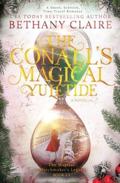 portada The Conall's Magical Yuletide (A Novella): A Sweet, Scottish Time-Travel Romance: Volume 3 (The Magical Matchmaker's Legacy)