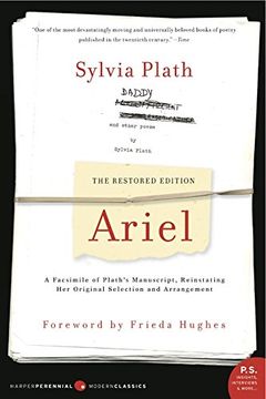 ariel,a facsimile of plath´s manuscript, reinstating her original selection and arrangement, the restored (en Inglés)
