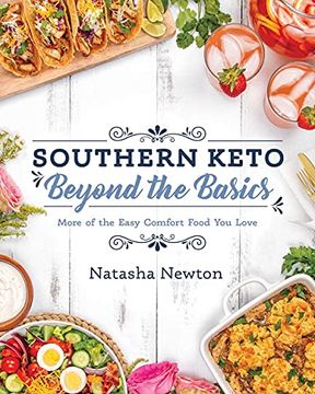 portada Southern Keto: Beyond the Basics: More of the Easy Comfort Food you Love (en Inglés)