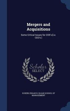 portada Mergers and Acquisitions: Some Critical Issues for COE's [i.e. CEO's ] (en Inglés)