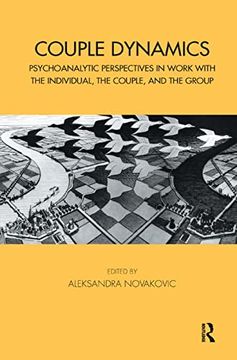 portada Couple Dynamics: Psychoanalytic Perspectives in Work With the Individual, the Couple, and the Group (Tavistock Clinic Series) (en Inglés)