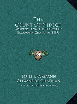 portada the count of nideck: adapted from the french of erckmann-chatrian (1897) (en Inglés)