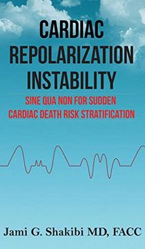 portada Cardiac Repolarization Instability Sine qua non for Sudden Cardiac Death Risk Stratification (in English)
