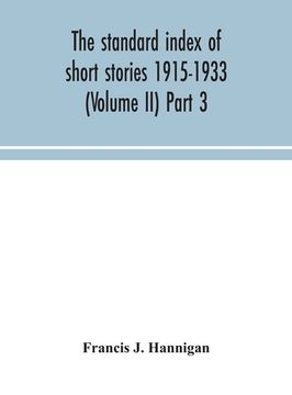 portada The standard index of short stories 1915-1933 (Volume II) Part 3 (en Inglés)