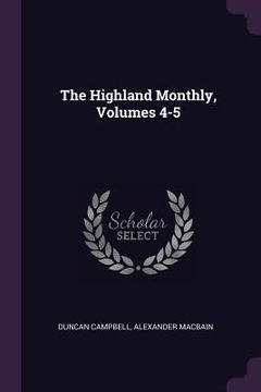 portada The Highland Monthly, Volumes 4-5 (en Inglés)