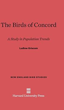 portada The Birds of Concord (New England Bird Studies) (en Inglés)