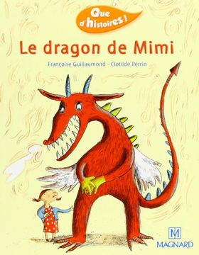 portada Que D'histoire, Niveau cp: Le Dragon de Mimi
