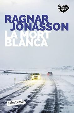 portada La Mort Blanca: Islàndia Negra 2 (Labutxaca) (in Catalá)