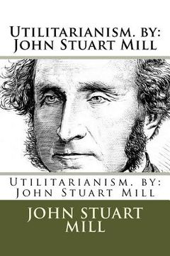 portada Utilitarianism. by: John Stuart Mill (en Inglés)