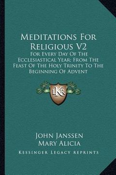 portada meditations for religious v2: for every day of the ecclesiastical year; from the feast of the holy trinity to the beginning of advent (in English)