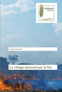 portada Le village éprouvé par le feu (en Francés)