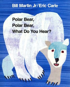 portada Polar Bear, Polar Bear, What do you Hear (en Inglés)
