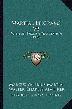portada martial epigrams v2: with an english translation (1920) (in English)