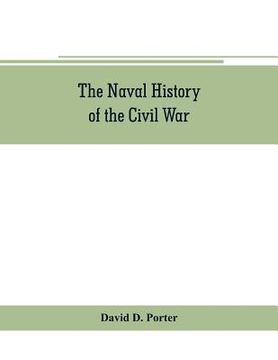 portada The naval history of the Civil War (en Inglés)