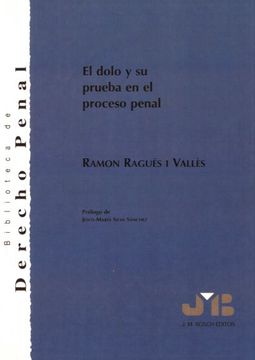 portada El Dolo y su Prueba en el Proceso Penal.