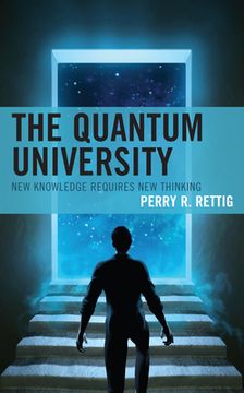 portada The Quantum University: New Knowledge Requires New Thinking (en Inglés)