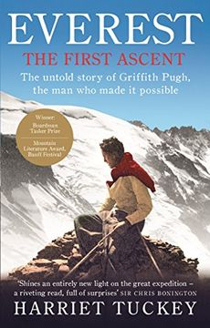 portada Everest - The First Ascent: The Untold Story of Griffith Pugh, the Man Who Made it Possible
