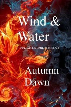 portada Wind & Water: Fire, Stone & Water (en Inglés)