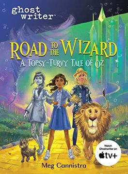 portada Road to the Wizard: A Topsy-Turvy Tale of oz (Ghostwriter) 
