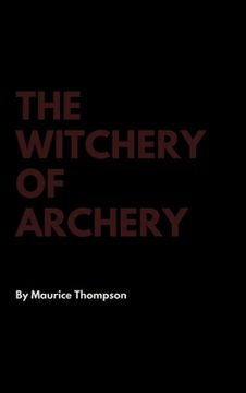 portada The Witchery of Archery (en Inglés)
