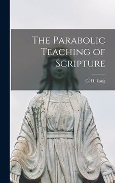 portada The Parabolic Teaching of Scripture (en Inglés)