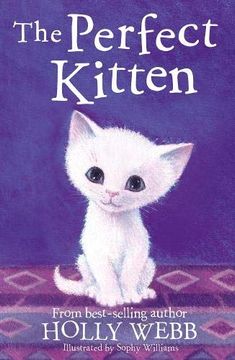 portada The Perfect Kitten (Holly Webb Animal Stories) (en Inglés)