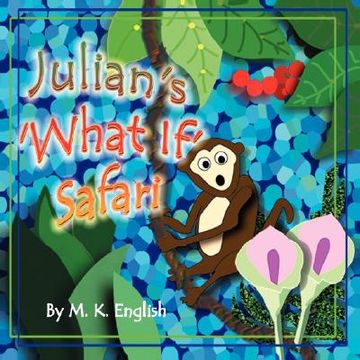 portada julian's 'what if' safari (en Inglés)