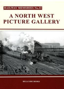 portada R Railway Memories No. 33: A North West Picture Gallery (en Inglés)