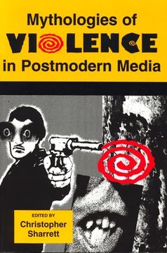 portada mythologies of violence in postmodern media (in English)