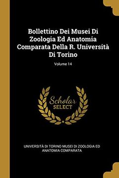 portada Bollettino Dei Musei Di Zoologia Ed Anatomia Comparata Della R. Università Di Torino; Volume 14 (en Francés)