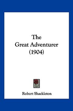 portada the great adventurer (1904) (en Inglés)