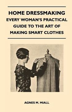 portada home dressmaking - every woman's practical guide to the art of making smart clothes (en Inglés)
