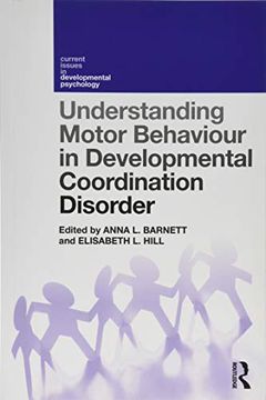 portada Understanding Motor Behaviour in Developmental Coordination Disorder (Current Issues in Developmental Psychology) (en Inglés)
