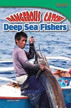 portada dangerous catch! deep sea fishers (en Inglés)