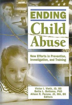 portada ending child abuse: new efforts in prevention, investigation, and training (en Inglés)
