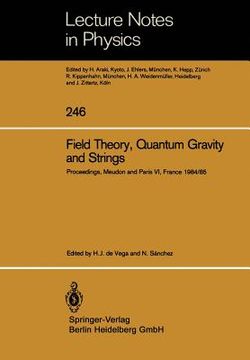 portada field theory, quantum gravity and strings: proceedings of a seminar series held at daphe, observatoire de meudon, and lpthe, universite pierre et mari (en Inglés)