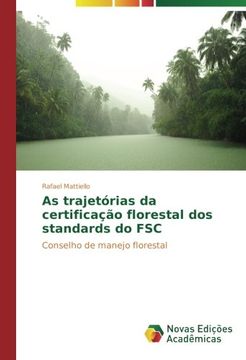 portada As trajetórias da certificação florestal dos standards do FSC