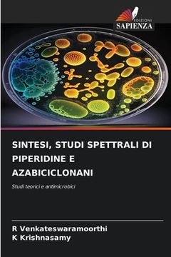 portada Sintesi, Studi Spettrali Di Piperidine E Azabiciclonani (en Italiano)