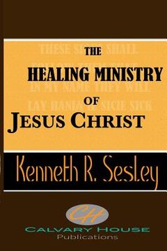 portada The Healing Ministry of Jesus Christ