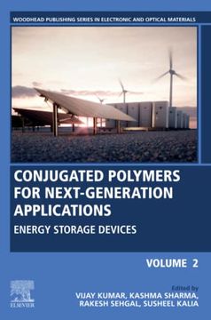 portada Conjugated Polymers for Next-Generation Applications, Volume 2: Energy Storage Devices (Woodhead Publishing Series in Electronic and Optical Materials) (en Inglés)
