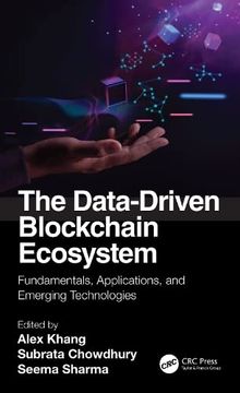 portada The Data-Driven Blockchain Ecosystem: Fundamentals, Applications, and Emerging Technologies (en Inglés)