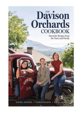 portada The Davison Orchards Cookbook: Favourite Recipes from the Farm and Family (en Inglés)