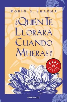 portada ¿Quién Te Llorará Cuando Mueras? (in Spanish)