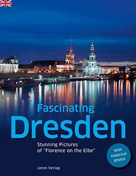 portada Fascinating Dresden: Stunning Pictures of "Florence on the Elbe"