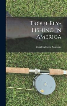 portada Trout Fly-Fishing in America (en Inglés)