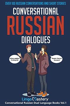 portada Conversational Russian Dialogues: Over 100 Russian Conversations and Short Stories (Conversational Russian Dual Language Books) (in English)